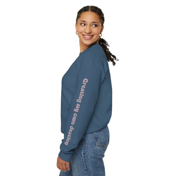 Creating My Own Destiny Crewneck Sweatshirt - Image 21
