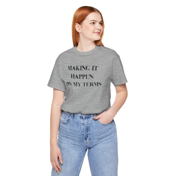 Making it Happen on My Terms Lightweight T-Shirt, Text Only - Image 9