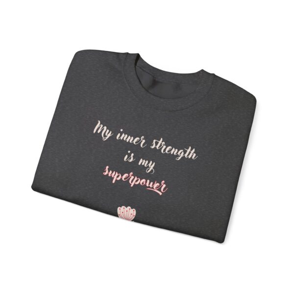 My Inner Strength is My Superpower Crewneck Sweatshirt - Image 21
