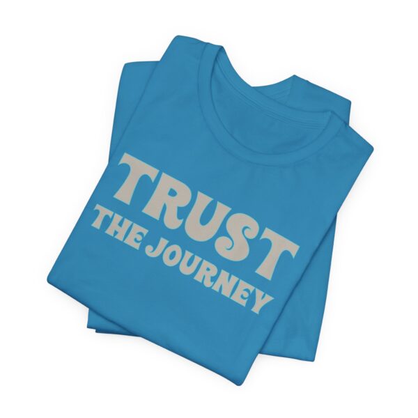 Trust the Journey Lightweight T-Shirt - Text Only - Image 16