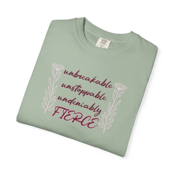 Unbreakable Unstoppable Undeniably Fierce Heavyweight Tee, Floral - Image 12