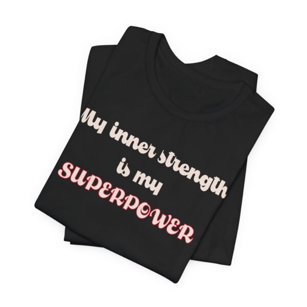My Inner Strength is My Superpower Lightweight Shirt - Text Only - Image 4