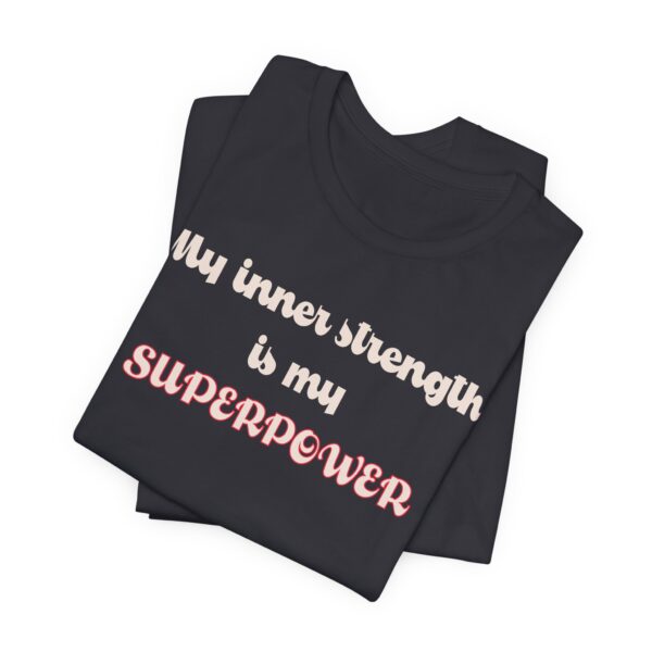 My Inner Strength is My Superpower Lightweight Shirt - Text Only - Image 8