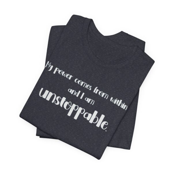 I am Unstoppable Lightweight T-Shirt - Text Only - Image 7