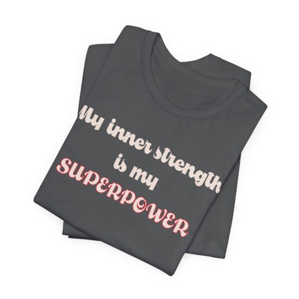 My Inner Strength is My Superpower Lightweight Shirt - Text Only - Image 12