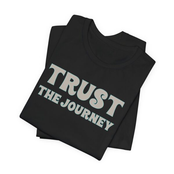 Trust the Journey Lightweight T-Shirt - Text Only - Image 4