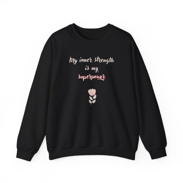 My Inner Strength is My Superpower Crewneck Sweatshirt - Image 16