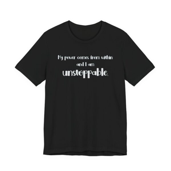 I am Unstoppable Lightweight T-Shirt - Text Only - Image 10