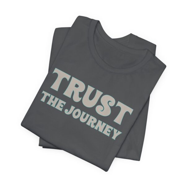 Trust the Journey Lightweight T-Shirt - Text Only - Image 8