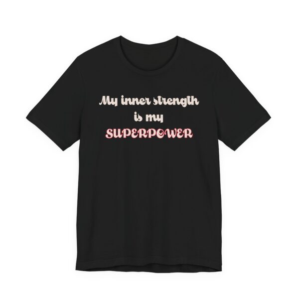 My Inner Strength is My Superpower Lightweight Shirt - Text Only - Image 3