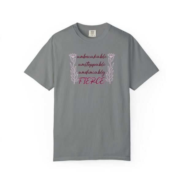 Unbreakable Unstoppable Undeniably Fierce Heavyweight Tee, Floral - Image 15