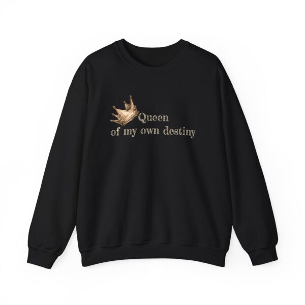 Queen of My Own Destiny Crewneck Sweatshirt - Image 11