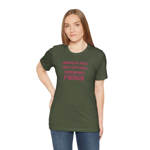 Unbreakable, Unstoppable, Undeniably Fierce Lightweight T-Shirt - Image 22
