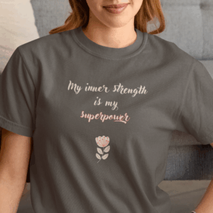 My Inner Strength is My Superpower Heavyweight T-Shirt - Floral
