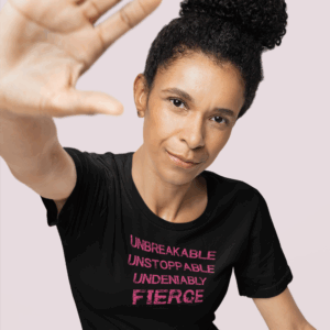 Unbreakable, Unstoppable, Undeniably Fierce Lightweight T-Shirt