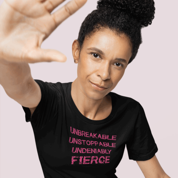 Unbreakable, Unstoppable, Undeniably Fierce Lightweight T-Shirt